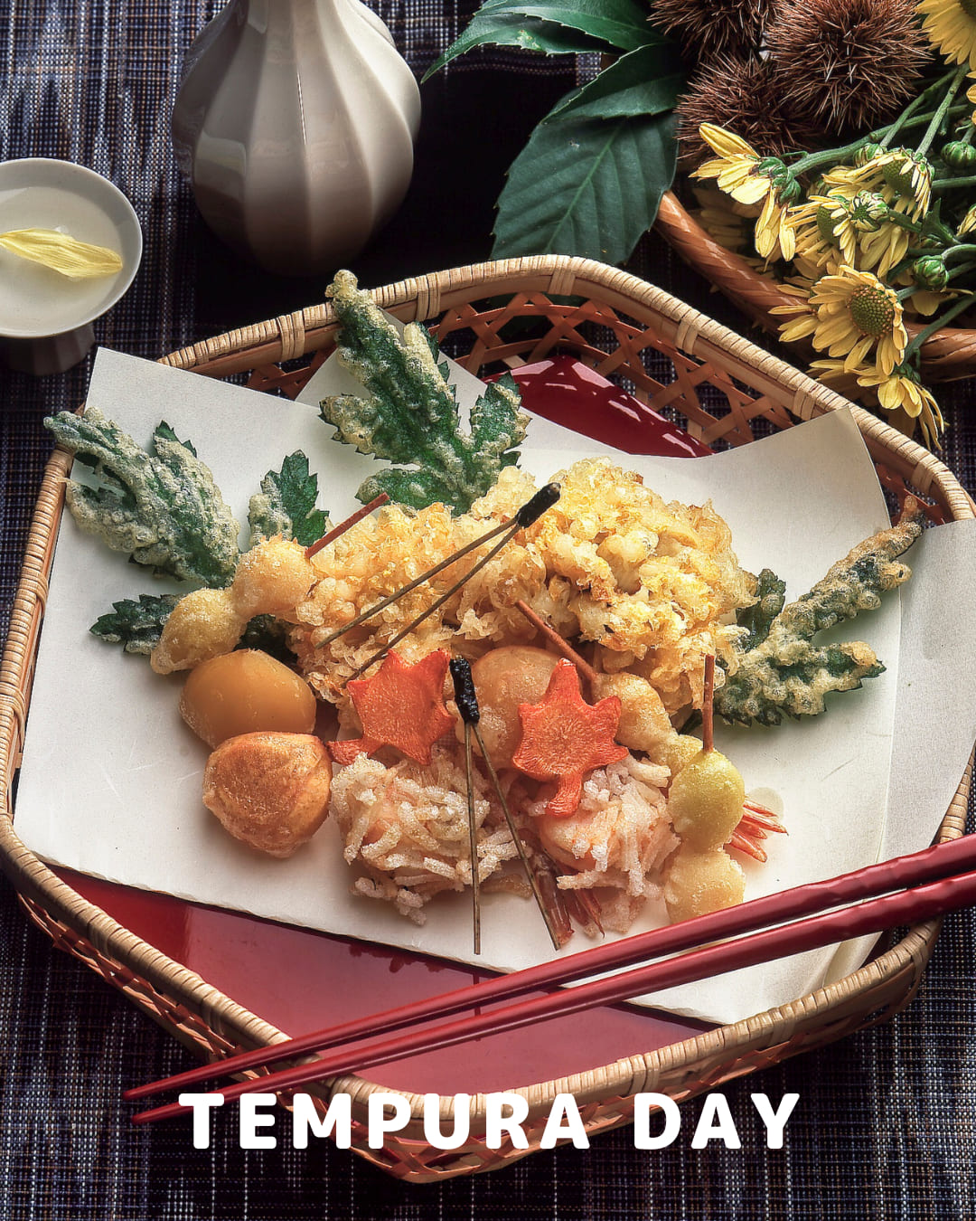 January 7th - Tempura Day