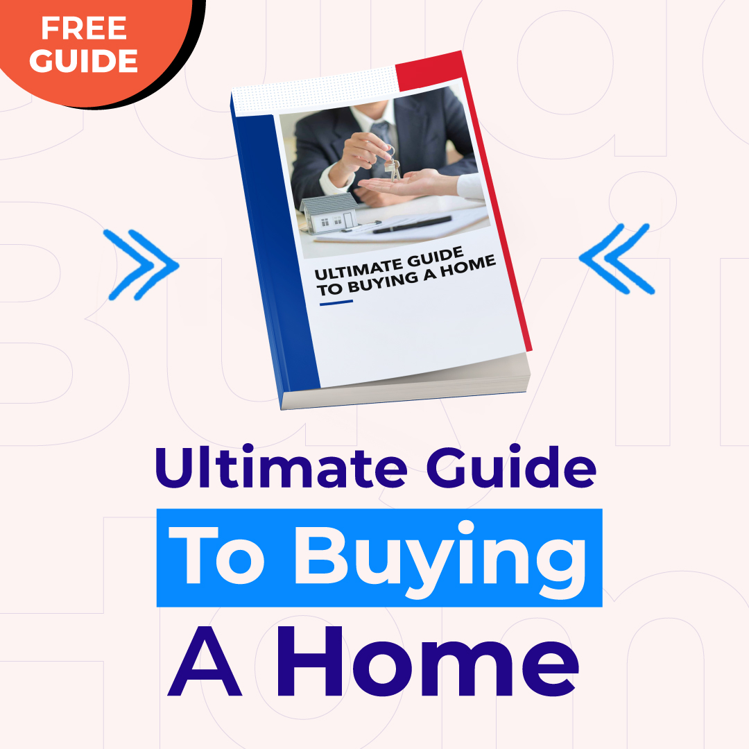 Ultimate Guide to Buying a Home