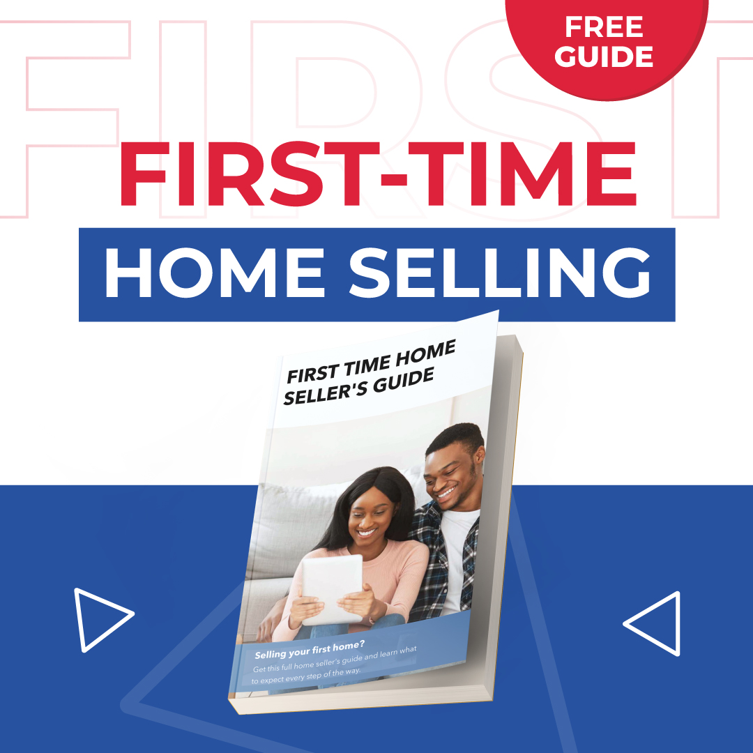 First Time Home Seller's Guide
