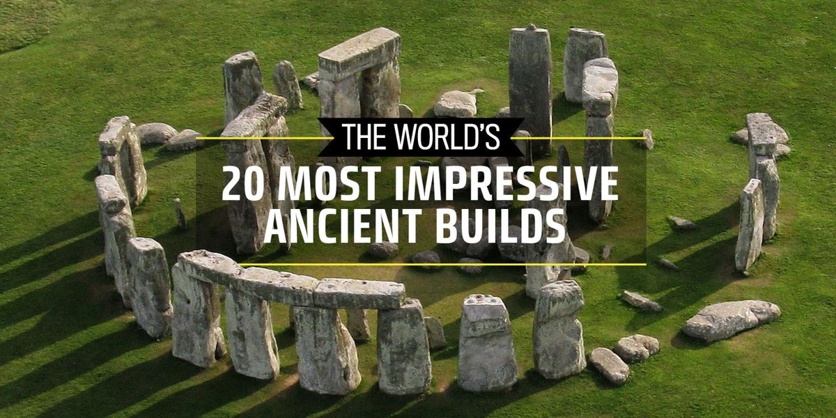 The 20 Most Impressive Ancient Builds You Have to See in Your Life