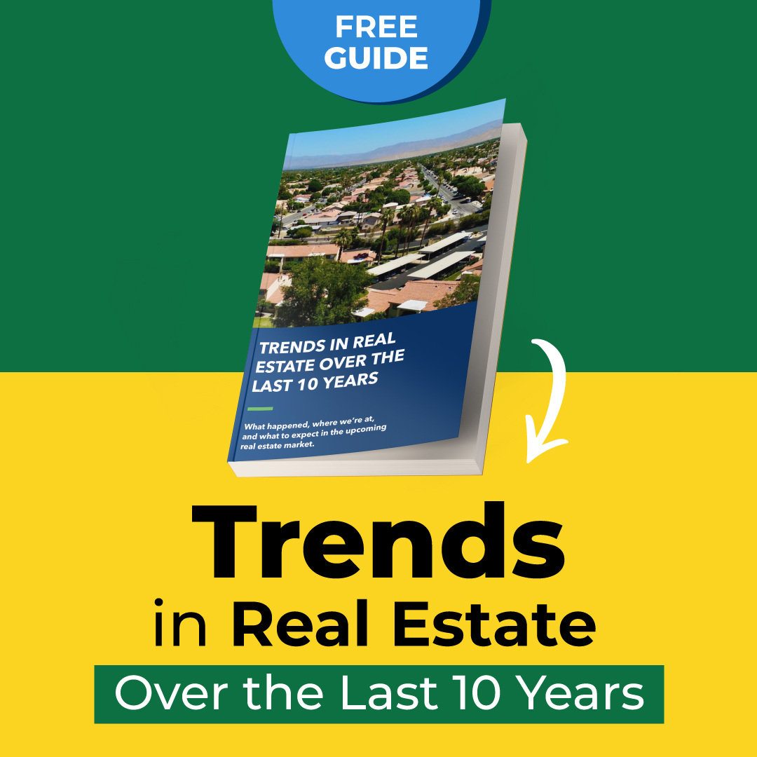 Trends in Real Estate Over The Last 10 Years for Sellers