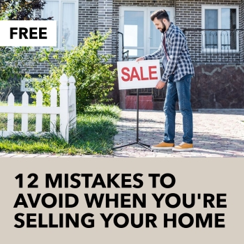 12 Mistakes To Avoid When Selling Your Home