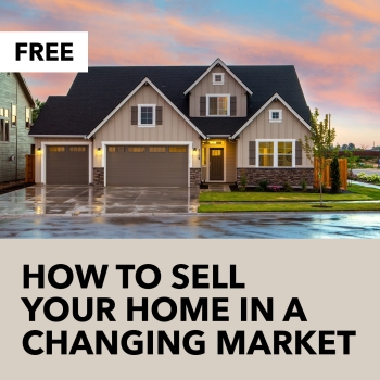 How To Sell Your Home In A Changing Market