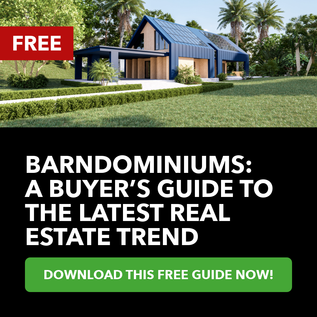 Barndominiums: A Buyer’s Guide to the Latest Real Estate Trend