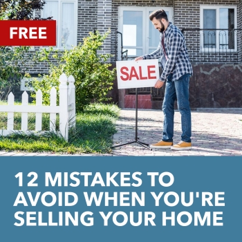 12 Mistakes To Avoid When Selling Your Home