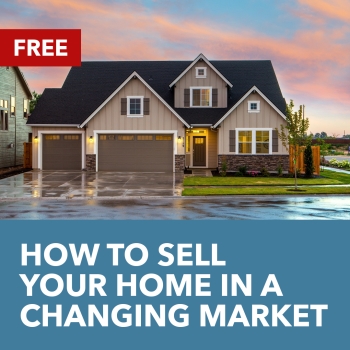 How To Sell Your Home In A Changing Market