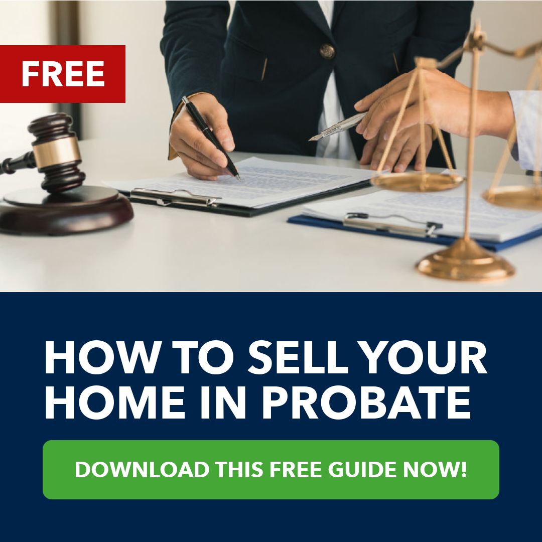 How to Sell Your Home in Probate