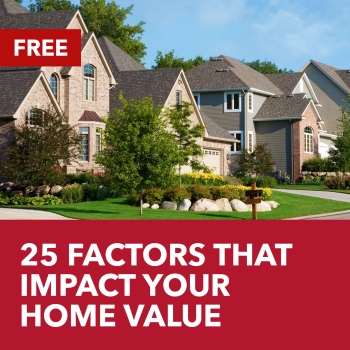 25 Factors That Impact Your Home Value
