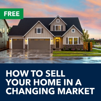 How To Sell Your Home In A Changing Market