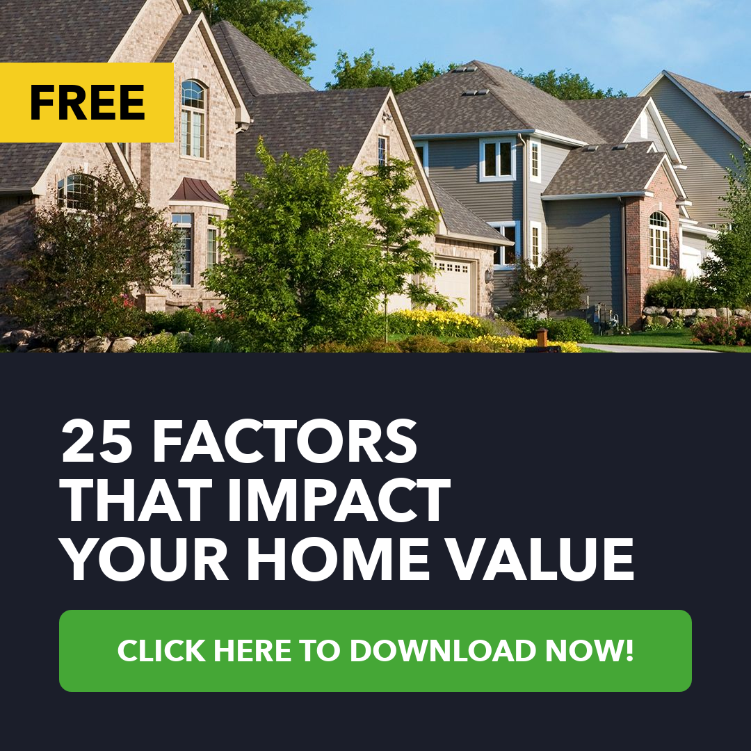 25 Factors That Impact Your Home Value