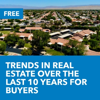 Trends in Real Estate Over The Last 10 Years for Buyers