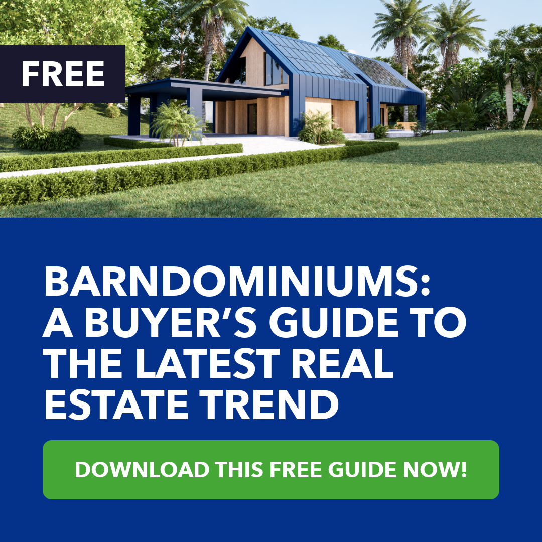Barndominiums: A Buyer’s Guide to the Latest Real Estate Trend