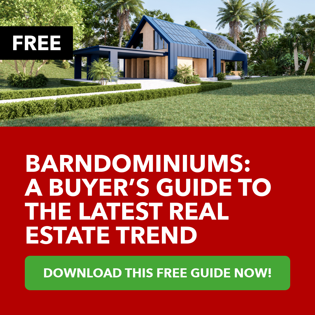 Barndominiums: A Buyer’s Guide to the Latest Real Estate Trend