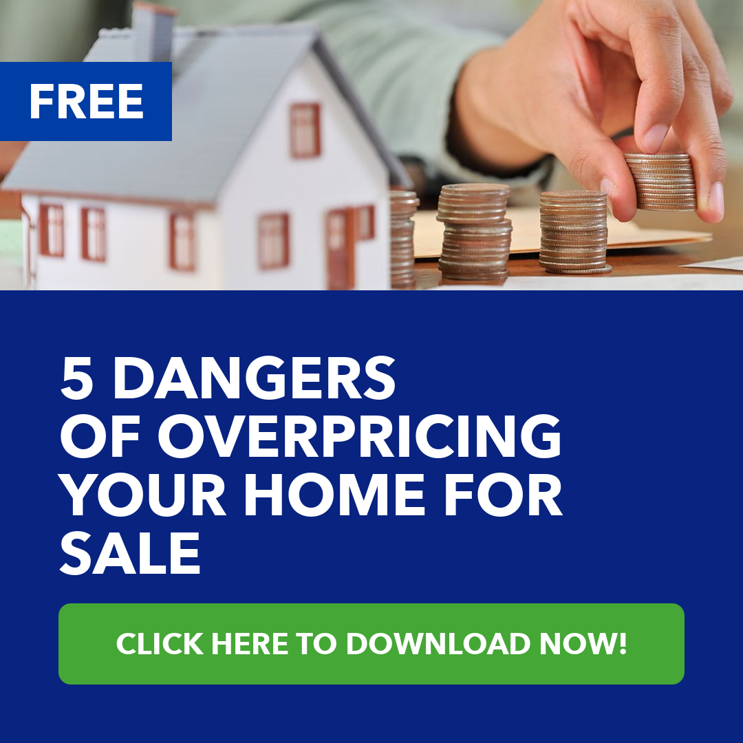 5 Dangers Of Overpricing Your Home for Sale