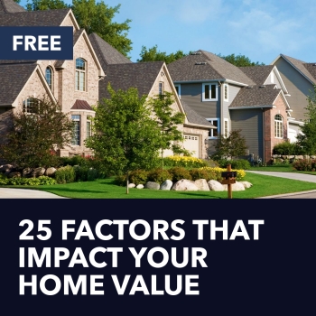 25 Factors That Impact Your Home Value