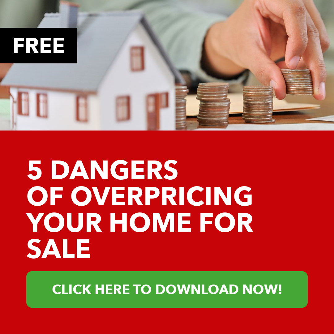 5 Dangers Of Overpricing Your Home for Sale