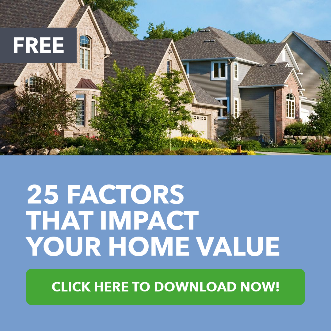 25 Factors That Impact Your Home Value