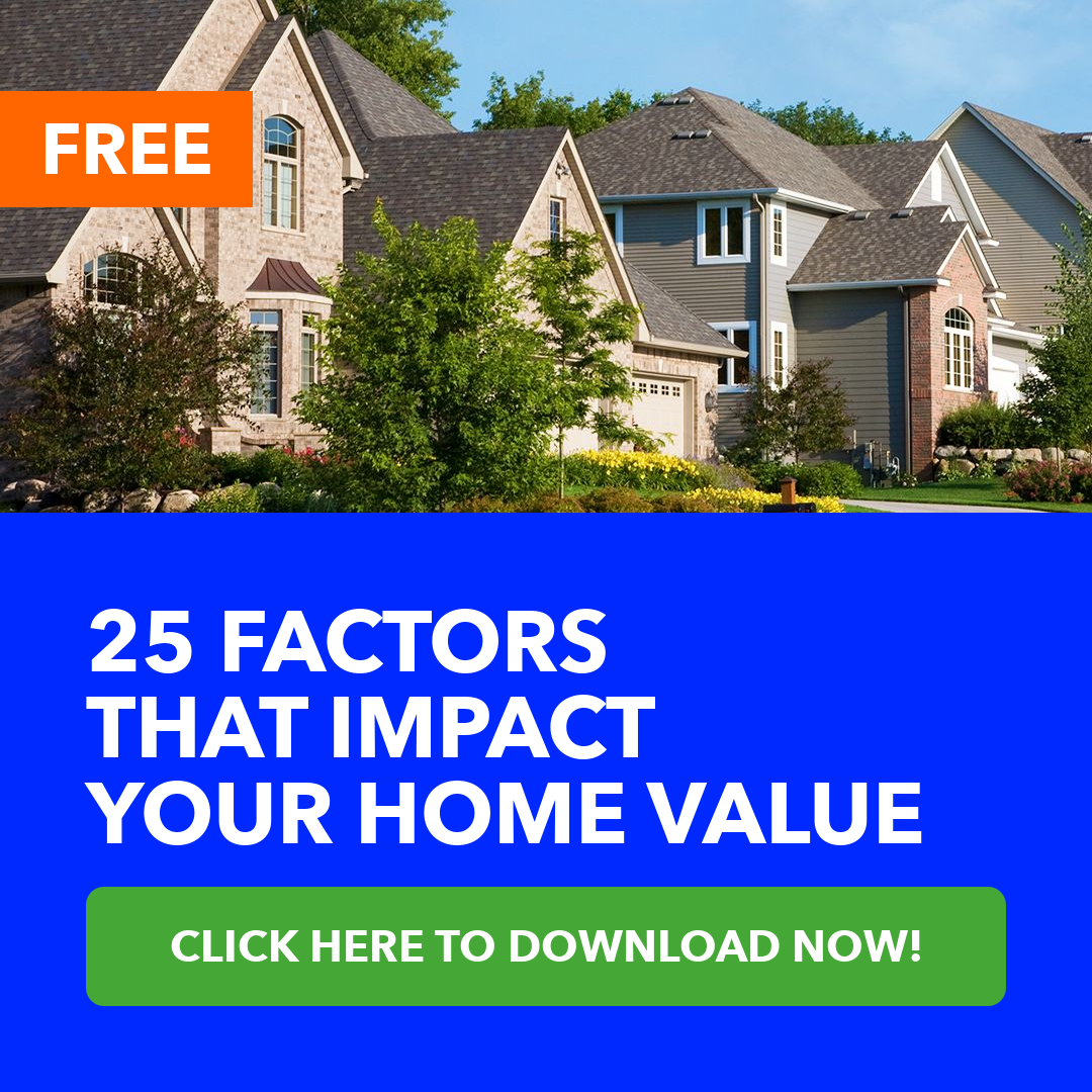 25 Factors That Impact Your Home Value