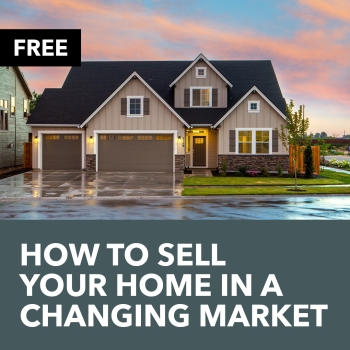 How To Sell Your Home In A Changing Market