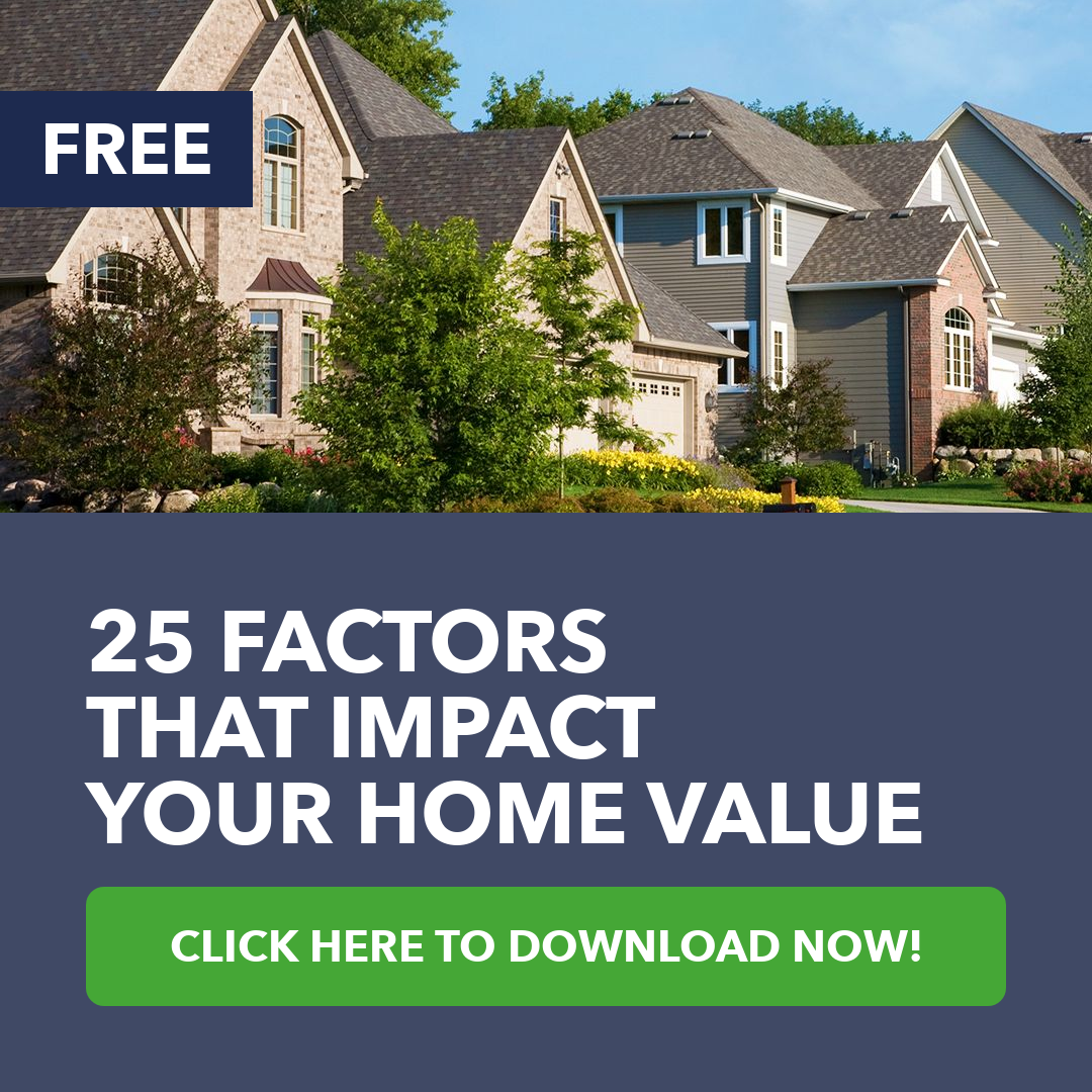 25 Factors That Impact Your Home Value